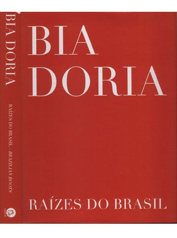 Bia Doria   Raízes Do Brasil