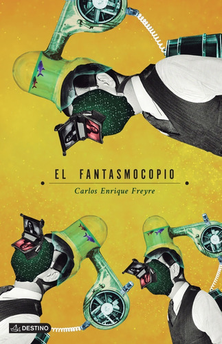 El Fantasmocopio - Carlos Enrique Freyre