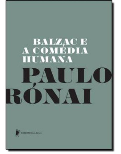 Livro - Balzac E A Comédia Humana (livro Novo - Promoção)