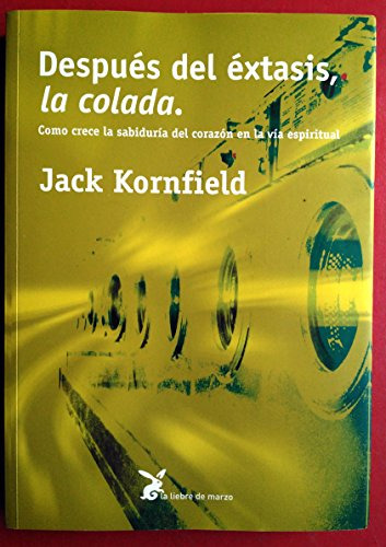 Libro Despues Del Extasis La Colada  De Kornfield Jack Ed. L