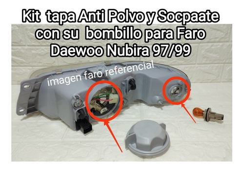 Kit Tapa Antipolvo Y Socate Faro Daewoo Nubira 97/99