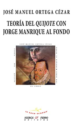 Teoria Del Quijote Con Jorge Manrique Al Fondo: 45 -la Rama