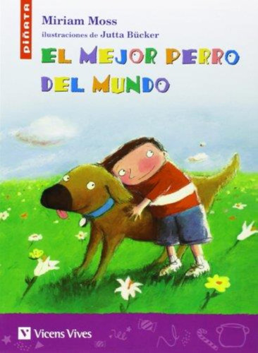 Mejor Perro Del Mundo, El-moss, Miriam-vicens Vives