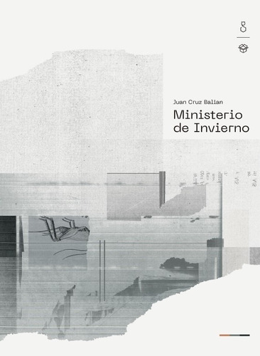 Libro Ministerio De Invierno - Juan Cruz Balián