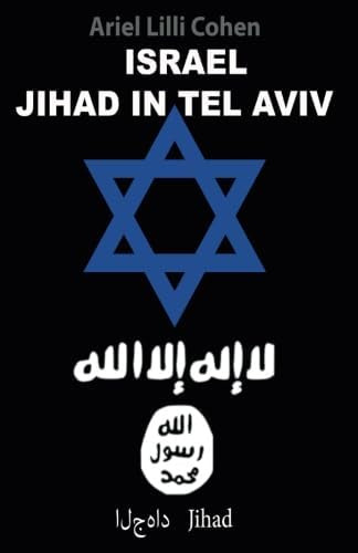 Libro: Israel Jihad In Tel Aviv (spanish Edition)
