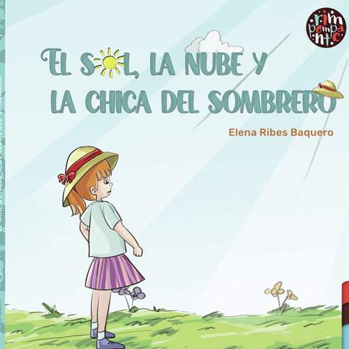 El Sol La Nube Y La Chica Del Sombrero - Ribes Baquero,elena