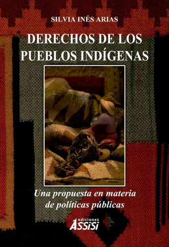 Derechos De Los Pueblos Indígenas -  Silvia Inés Arias