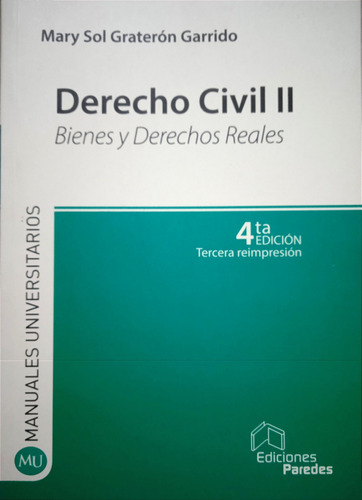 Derecho Civil Ii Bienes Y Derechos Reales Mary Sol Graterón