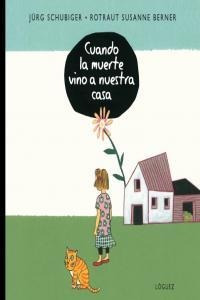 Libro Cuando La Muerte Vino A Nuestra Casa