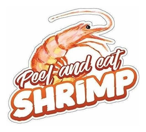 Signmission Peel And Eat Shrimp, 24 Calcomanías, Soporte De