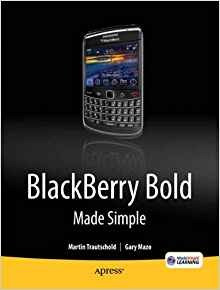 Blackberry Bold Made Simple For The Blackberry Bold 9700 Ser