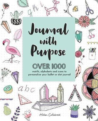 Journal With Purpose : Over 1000 Motifs, Alphabets And Ic...