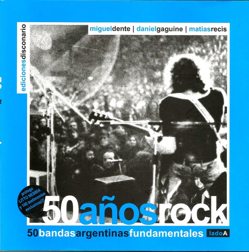 50 Años Rock. 50 Bandas Argentinas Fundamentales - Miguel An