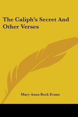 Libro The Caliph's Secret And Other Verses - Evans, Mary ...