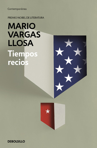 Tiempos Recios - Vargas Llosa, Mario  - *