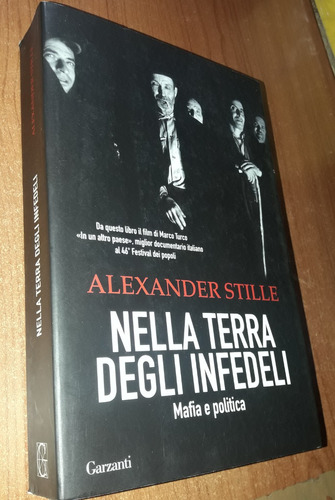 Nella Terra Degli Infedeli    Alexander Stille   Italiano