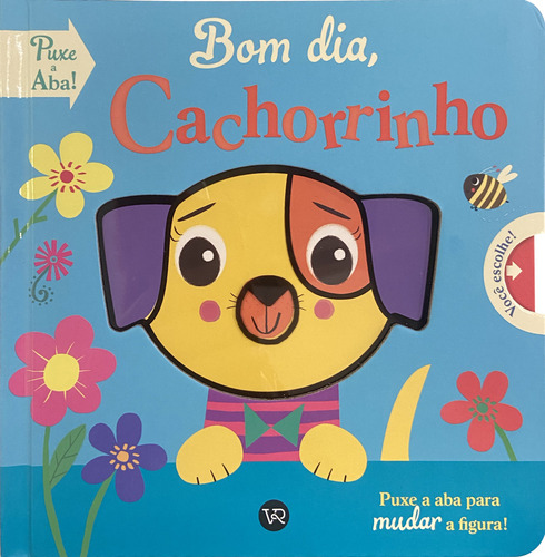 Bom dia, Cachorrinho, de Holly Hall. Editorial VR Editora, tapa mole en português