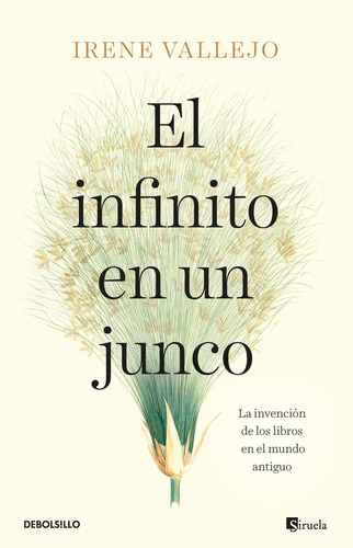 El Infinito En Un Junco*.. - Irene Vallejo