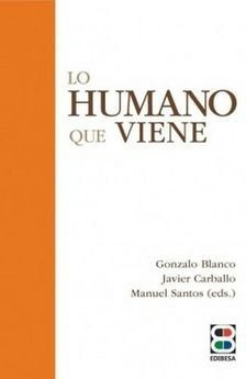 Lo Humano Que Viene - Blanco, Gonzalo