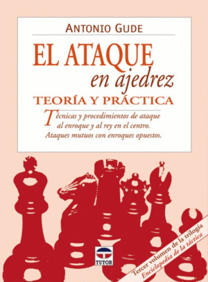 Libro El Ataque En Ajedrez. Teoría Y Práctica