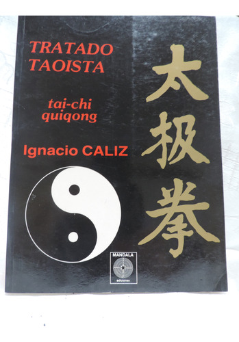 Tratado Taoísta    Tai- Chi Quiqong   Ignacio Caliz