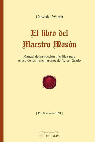 El Libro Del Maestro Masón - Oswald Wirth