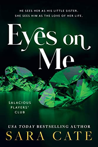 Book : Eyes On Me (salacious Players Club, 2) - Cate, Sara