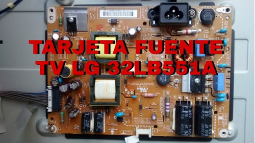 Tarjeta Fuente Tv LG 32lb551a