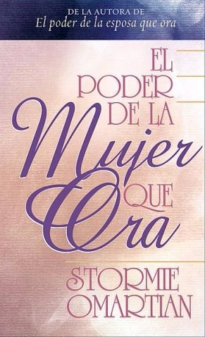 Poder De La Mujer Que Ora - Stormie Omartian