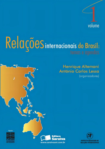 Relações internacionais do Brasil: Temas e agendas - Volume 1, de Lessa, Antônio Carlos. Editorial Saraiva Uni, capa mole em português, 2006