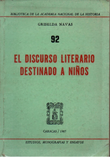 El Discurso Literario Destinado A Niños Griselda Navas 1987