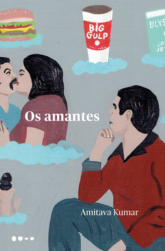Os amantes, de Kumar, Amitava. Editora Todavia, capa mole em português, 2019