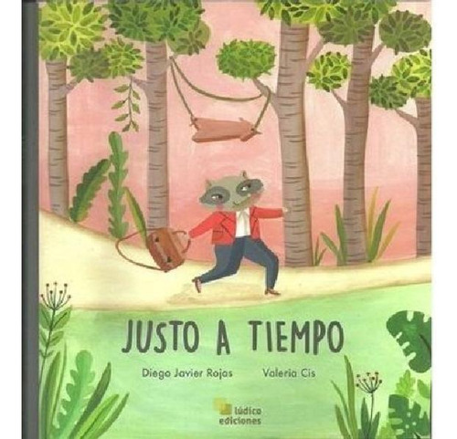 Justo A Tiempo - Diego Javier Rojas