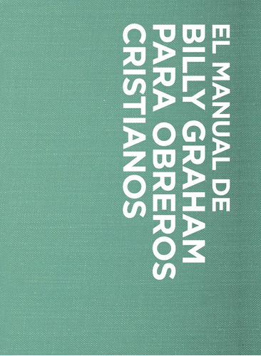Libro: Manual De Billy Graham Para Obreros Cristianos (spani