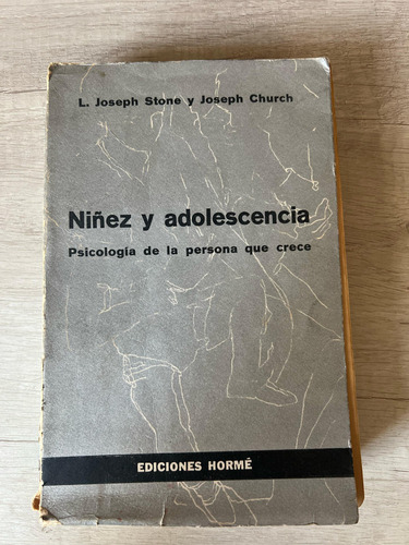 Niñez Y Adolescencia Psicología De Persona Que Crece - Stone