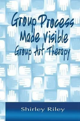 Libro Group Process Made Visible - Shirley Riley