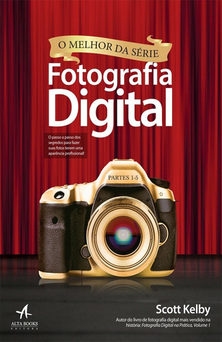 O melhor da série fotografia digital, de Kelby, Scott. Starling Alta Editora E Consultoria  Eireli, capa mole em português, 2016