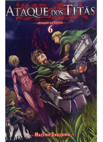 Ataque Dos Titãs / Shingeki No Kyojin - Volume 06 - Usado