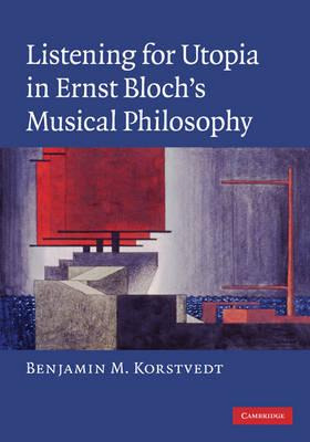 Libro Listening For Utopia In Ernst Bloch's Musical Philo...