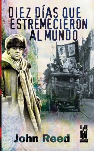 Libro Diez Dias Que Estremecieron Al Mundo  De Reed John