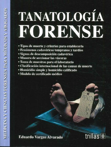 Libro Tanatología Forense De Eduardo Vargas Alvarado