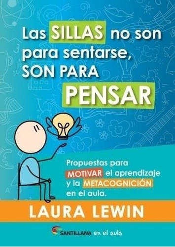 Sillas No Son Par Sentarse, Las; Son Para Pensar Laura Lewin