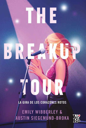 The Breakup Tour - Austin Siegemund-broka / Emily Wibberley