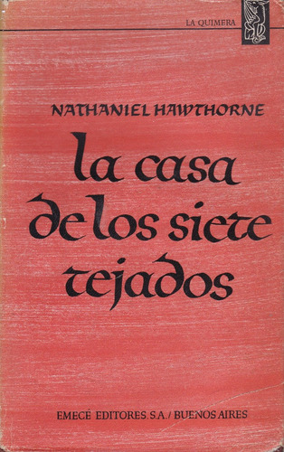 La Casa De Los Siete Tejados - Hawthorne, Nathaniel