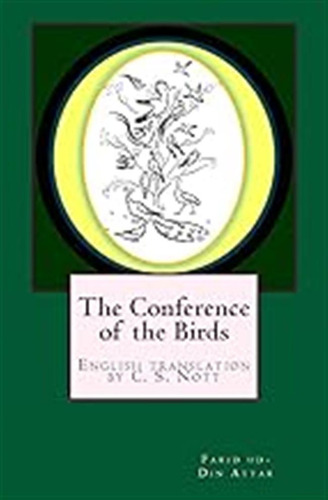 The Conference Of The Birds: Mantiq Ut-tair / Attar, Farid U
