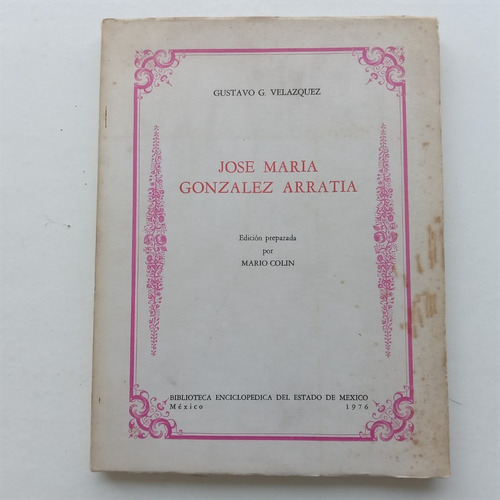 José María González Arratia. Gustavo G. Velazquez. Bibliotec