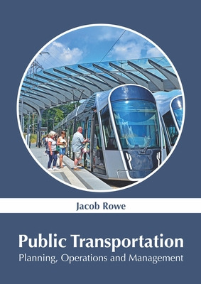 Libro Public Transportation: Planning, Operations And Man...
