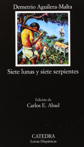 Libro Siete Luna Y Siete Serpientes De Demetrio Aguilera-mal