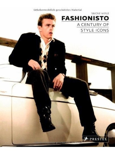 Fashionisto: A Century Of Style Icons De Simon, De Simone Werle. Editorial Prestel En Inglés