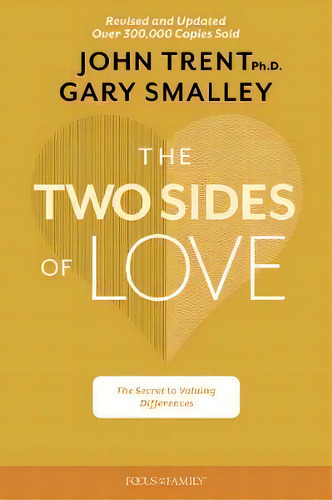 Two Sides Of Love, The, De Gary Smalley. Editorial Tyndale House Publishers, Tapa Blanda En Inglés